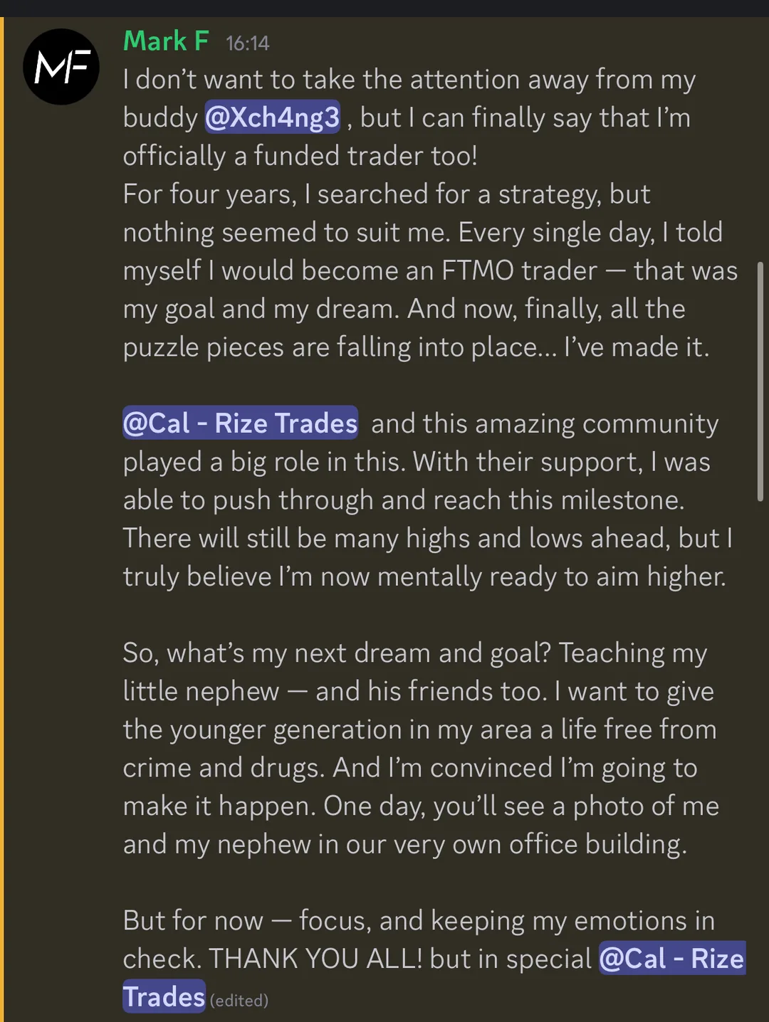 4 years searching — finally a funded FTMO trader. Now teaching his nephew.
